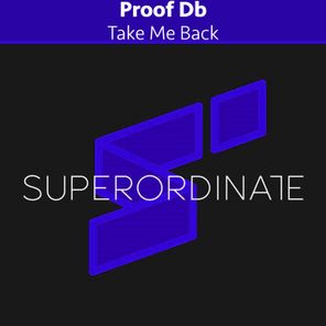 Proof Db, Sarah (EG) – Take Me Back