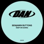 Benjamin Buttons – Keep on Going