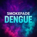 SmokeFade – Dengue