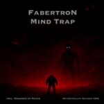Fabertron – Mind Trap