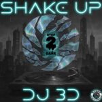 DJ 3D - Shake Up 3 DJ 3D – Shake Up