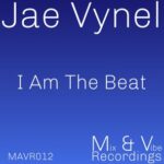 Jae Vynel – I Am the Beat (Jae Vynel Dub Concept)