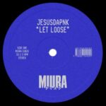 Jesusdapnk – Let Loose