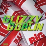 smitn kitn – GLIZZY GOBLIN
