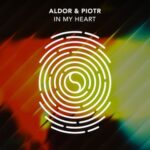 Aldor, PIOTR – In My Heart