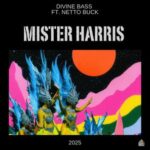 Netto Buck, Mister Harris – Divine Bass