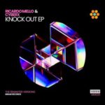 Ricardo Mello, Cyberx – Knock Out EP