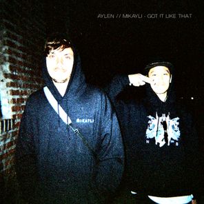 Aylen, Mikayli – Got It Like That
