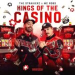 MC Robs, The Straikerz – Kings Of The Casino
