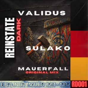 Validus, Sulako – Mauerfall
