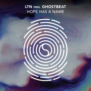 LTN, Ghostbeat – Hope Has A Name