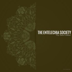 The Entelechia Society – Thy Silent Statue