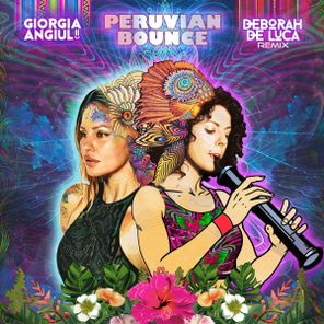 Giorgia Angiuli, Deborah de Luca – Peruvian Bounce