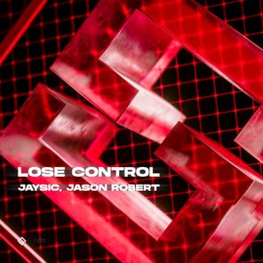 JaySic, Jason Robert – Lose Control