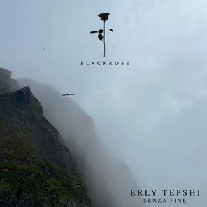 Erly Tepshi – Senza Fine