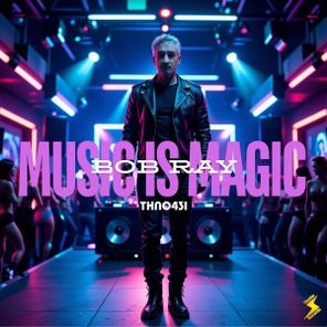 Bob Ray – Music is Magic