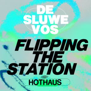 De Sluwe Vos – Flipping The Station