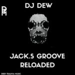 DJ DEW – Jack’s Groove Reloaded