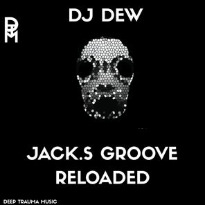 DJ DEW – Jack’s Groove Reloaded