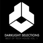 DAN:ROS, Dario Nunez – Darklight Selections: Best of Tech House Vol. 1