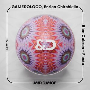 Enrico Chirchiello, GAMEROLOCO – Bien Cabron – Fiesta