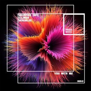 Ellinda, Sacrifice (ofc) – You with Me