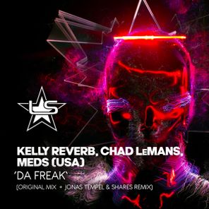 Jonas Tempel, Chad LeMans – Da Freak