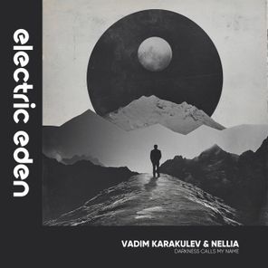 Vadim Karakulev, Nellia – Darkness Calls My Name