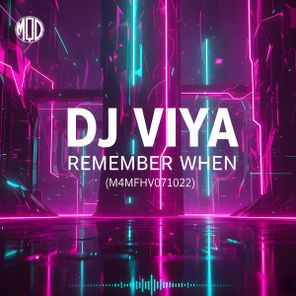 DJ Viya – Remember When (M4MFHV071022)