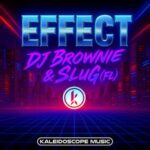 DJ Brownie, SluG (FL) – Effect
