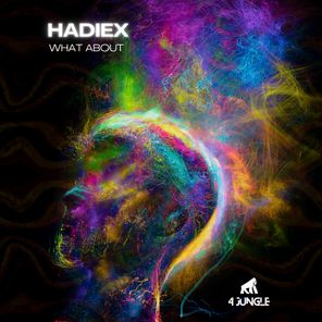 Hadiex – What About