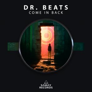 Dr Beats – Come In Back