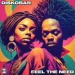 Diskobar – Feel The Need