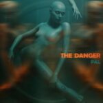 Pal – The Danger