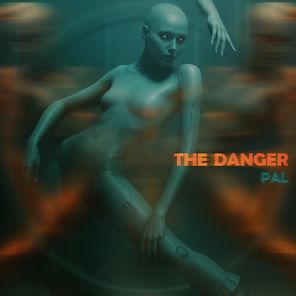 Pal - The Danger 1 Pal – The Danger