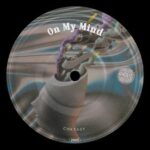 CHR3ASY – On My Mind