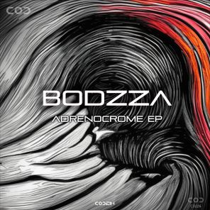 Bodzza – Adrenocrome EP