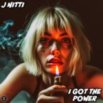 J Nitti – I Got The Power