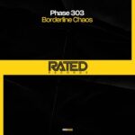 Phase 303 - Borderline Chaos 3 Phase 303 – Borderline Chaos