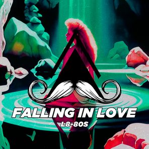 L8-80s – Falling in Love