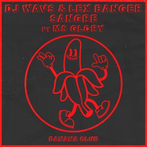DJ WAVS, Lex Banger – Sangre