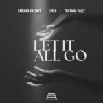 Thayana Valle, Fabiano Valente – Let It All Go