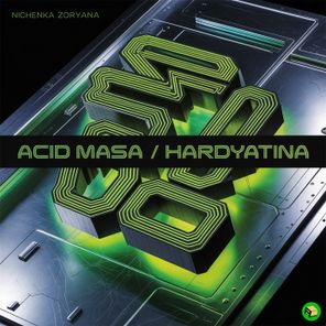 Nichenka Zoryana – Acid Masa / Hardyatina