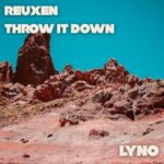 Reuxen – Throw It Down