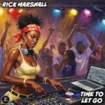 Rick Marshall – Time To Let Go