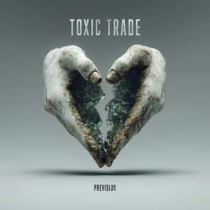 Prevision – Toxic Trade