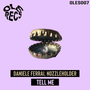 Nozzleholder, Daniele Ferrai – Tell Me