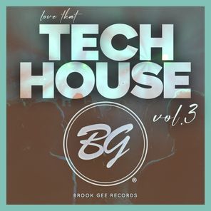 Javi Colina, Dario Nunez – Love That Tech House, Vol. 3