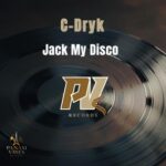 C-Dryk – Jack My Disco