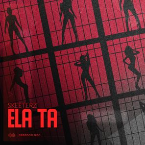 Skeeterz – Ela Ta